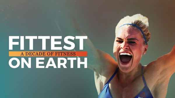 Fittest on Earth: A Decade of Fitness Poster 2