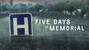 Five Days at Memorial Poster 3