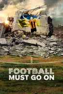 Football Must Go On Poster 2