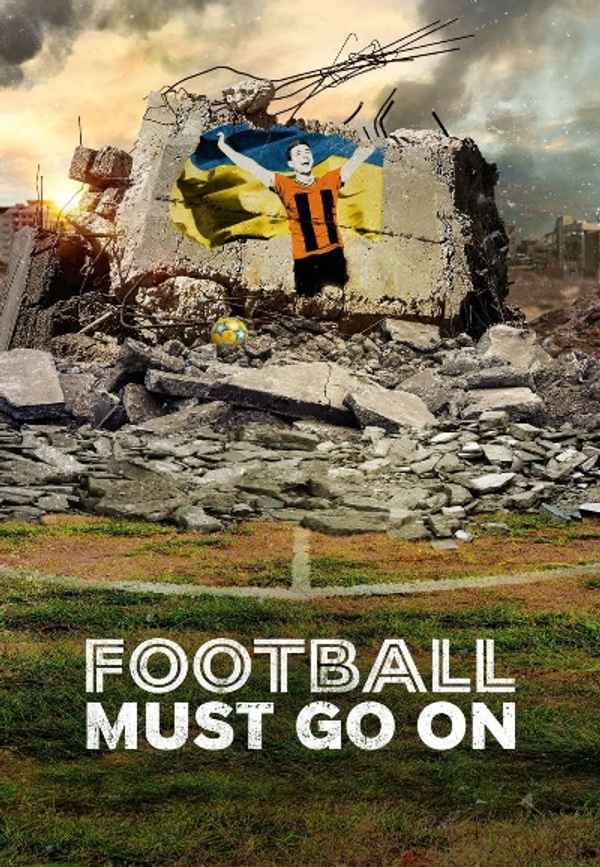 Football Must Go On Poster 3