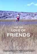For the Love of Friends Poster 2
