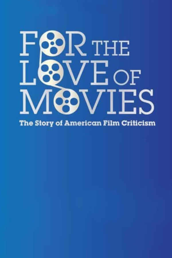 For the Love of Movies: The Story of American Film Criticism Poster 2