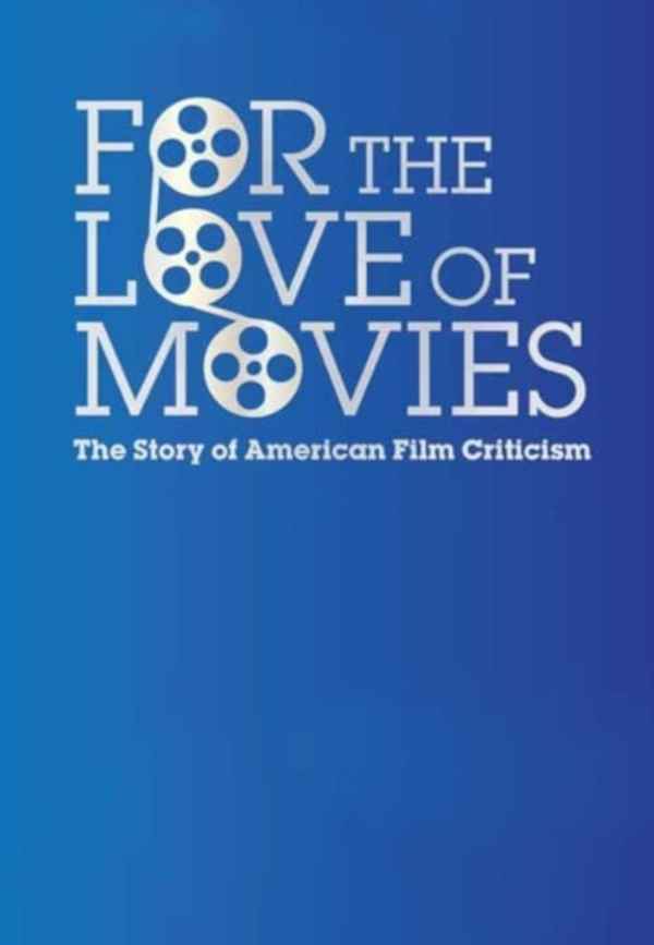 For the Love of Movies: The Story of American Film Criticism Poster 3