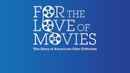 For the Love of Movies: The Story of American Film Criticism Poster 1