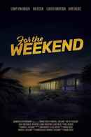 For the Weekend Poster 2