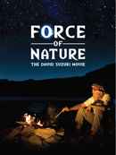 Force of Nature: The David Suzuki Movie Poster 1