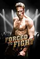 Forced To Fight Poster 6