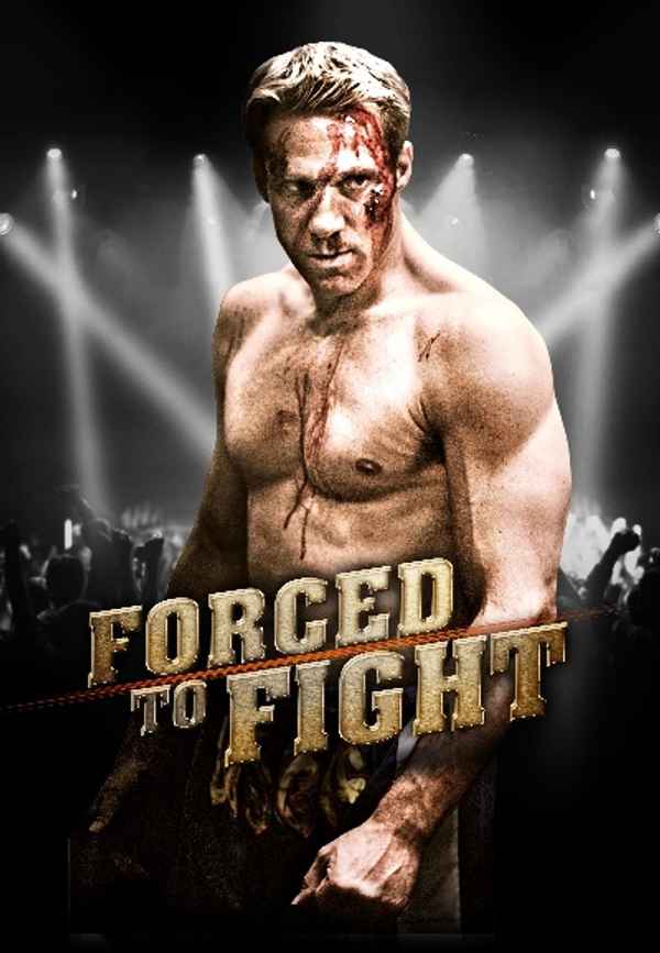 Forced To Fight Poster 6