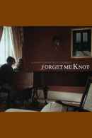 Forget Me Knot Poster 1
