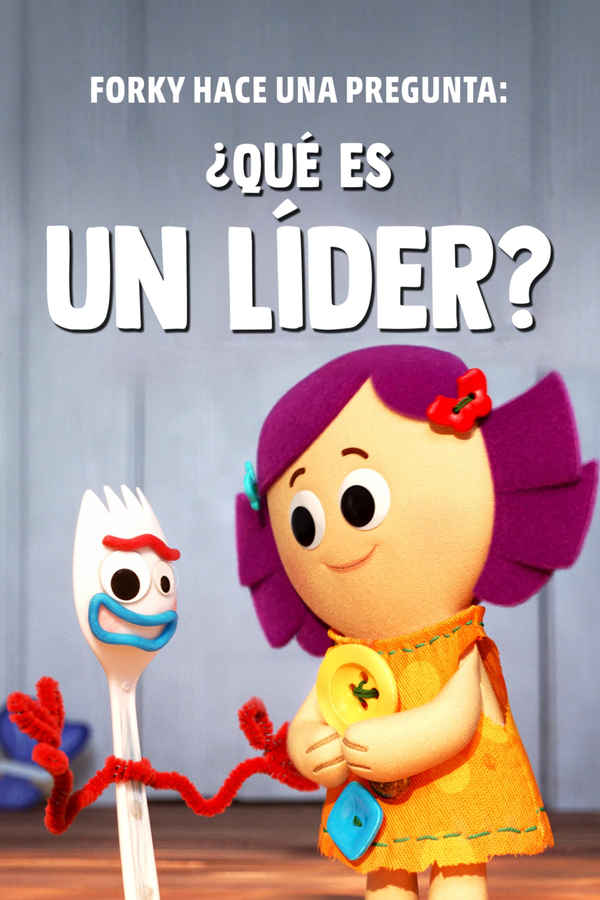 Forky Asks A Question: What is a Leader? Poster 4