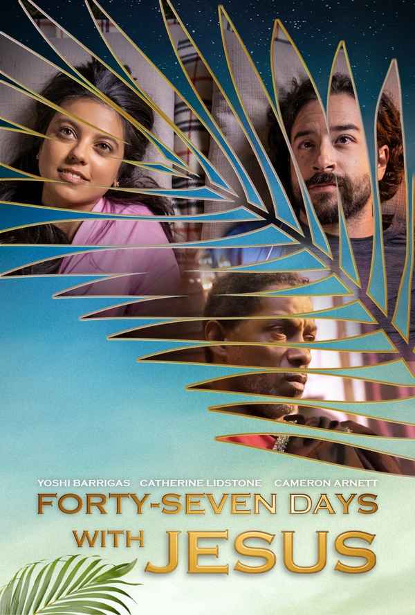 Forty-Seven Days with Jesus Poster 1