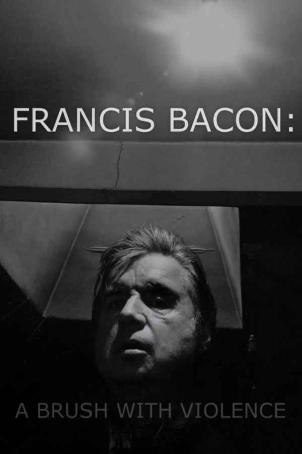 Francis Bacon: A Brush with Violence Poster 4