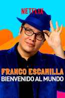 Franco Escamilla: Bienvenido al mundo Poster 4