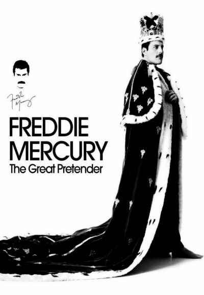 Freddie Mercury: The Great Pretender