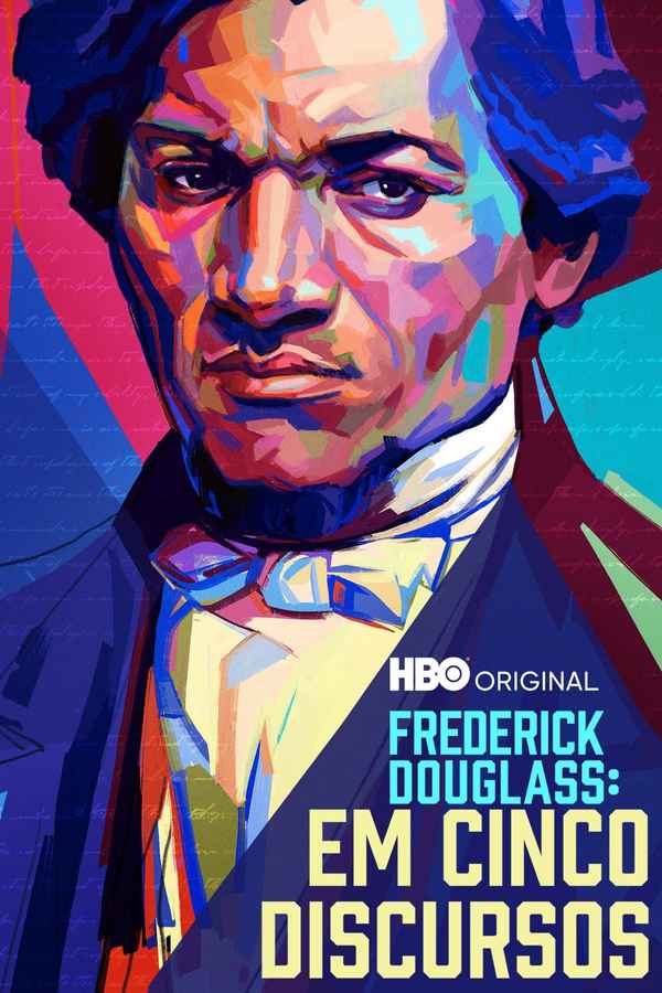 Frederick Douglass: In Five Speeches Poster 1