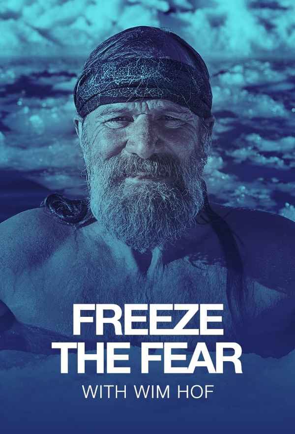 Freeze the Fear with Wim Hof Poster 4