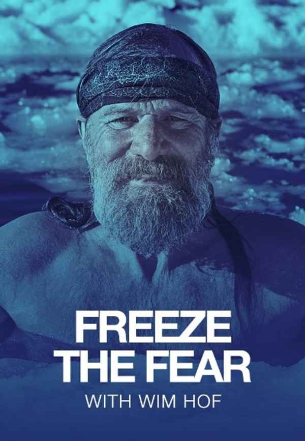 Freeze the Fear with Wim Hof Poster 5