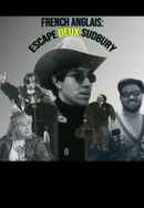 French Anglais: Escape Deux Sudbury Poster 2