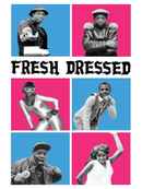 Fresh Dressed Poster 4