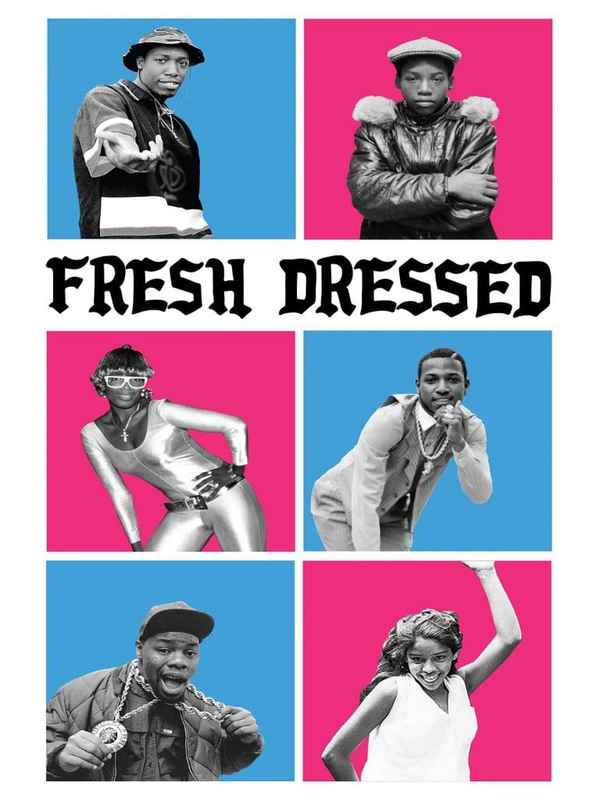 Fresh Dressed Poster 4