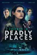 Friends in Deadly Places Poster 7