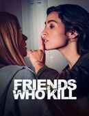Friends Who Kill Poster 2