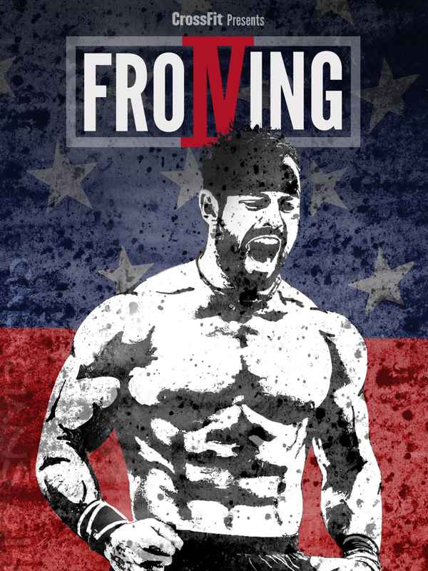 Froning: The Fittest Man In History Poster 1