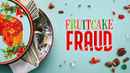 Fruitcake Fraud Poster 3