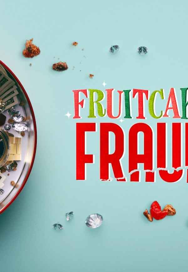 Fruitcake Fraud Poster 4