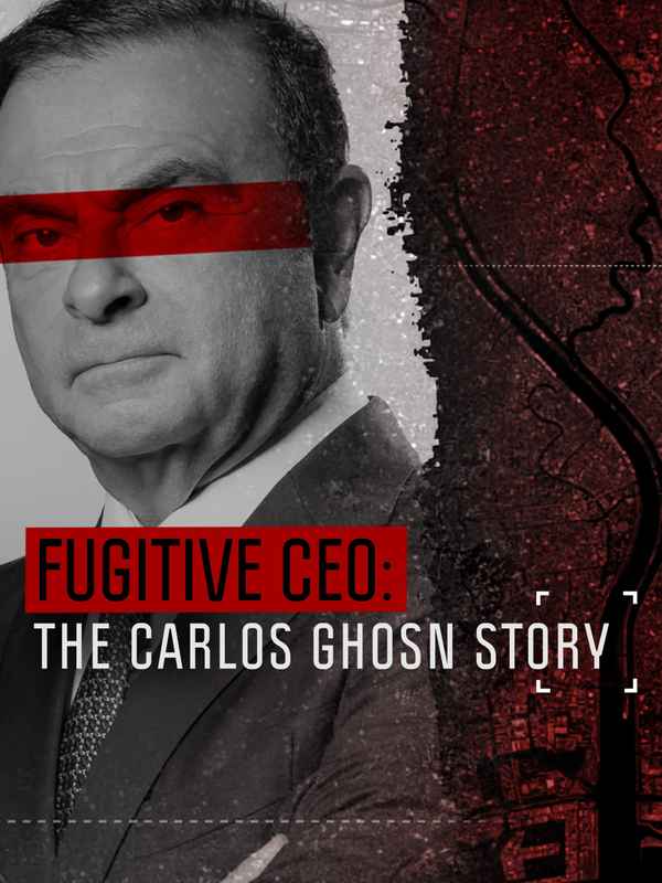 Fugitive: The Curious Case of Carlos Ghosn Poster 3