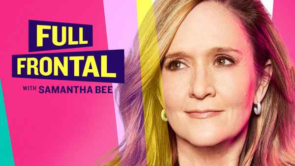 Full Frontal with Samantha Bee Poster 2