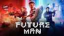 Future Man Poster 2