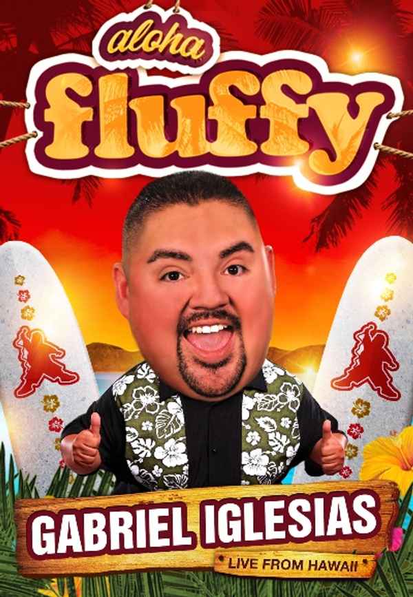 Gabriel Iglesias: Aloha Fluffy Poster 7