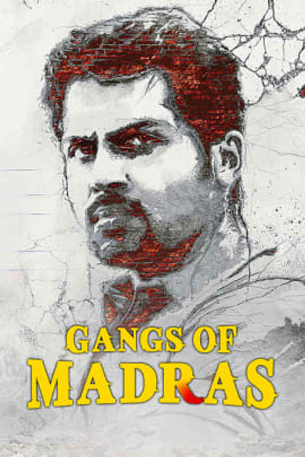 Gangs Of Madras Poster 1