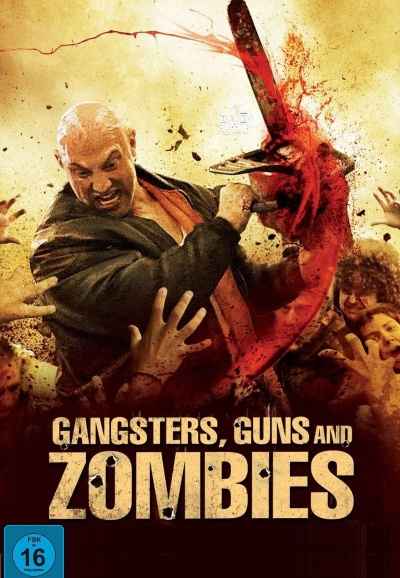 Gangsters, Guns and Zombies