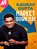 Gaurav Gupta: Market Down Hai Poster 4