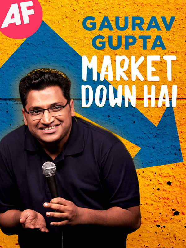 Gaurav Gupta: Market Down Hai Poster 4