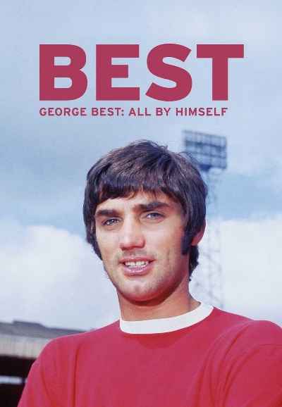 George Best: All by Himself