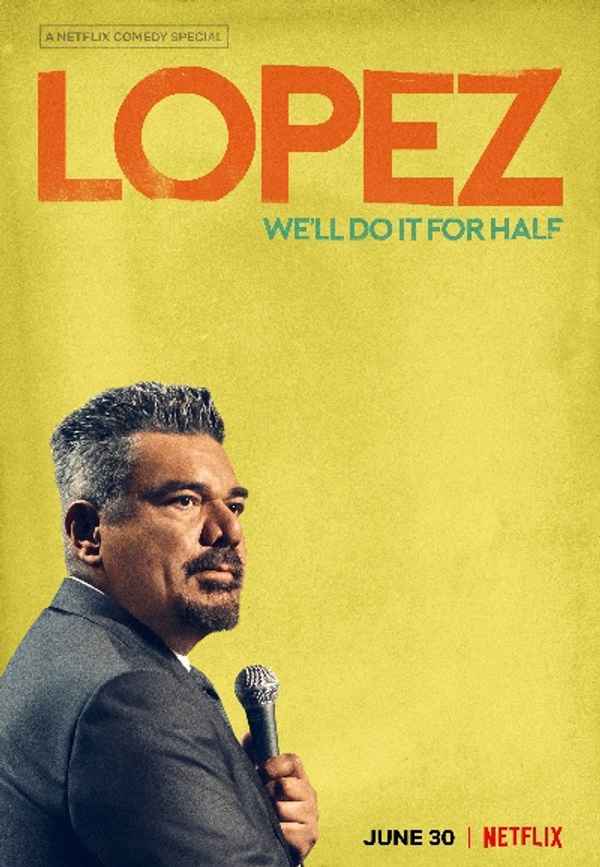 George Lopez: We'll Do It For Half Poster 5
