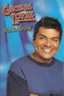 George Lopez: Why You Crying? Poster 3