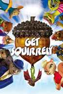 Get Squirrely Poster 1