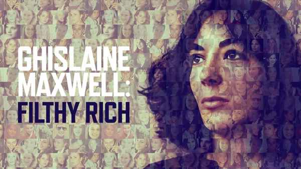 Ghislaine Maxwell: Filthy Rich Poster 5