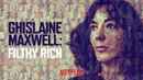 Ghislaine Maxwell: Filthy Rich Poster 7