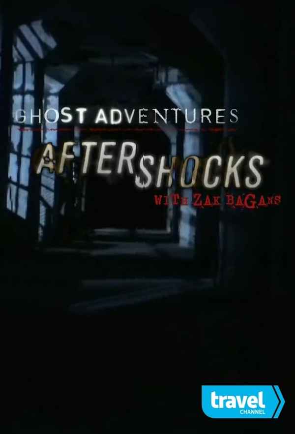 Ghost Adventures: Aftershocks Poster 5