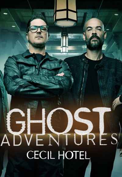 Ghost Adventures: Cecil Hotel