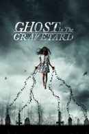 Ghost in the Graveyard Poster 2