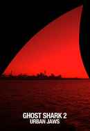 Ghost Shark 2: Urban Jaws Poster 5