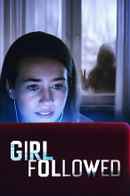Girl Followed Poster 6