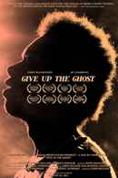 Give Up the Ghost Poster 1