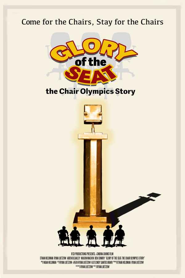 Glory of the Seat: the Chair Olympics Story Poster 1